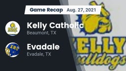 Recap: Kelly Catholic  vs. Evadale  2021