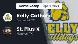 Recap: Kelly Catholic  vs. St. Pius X  2023