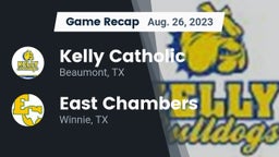 Recap: Kelly Catholic  vs. East Chambers  2023