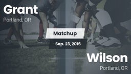 Matchup: Grant  vs. Wilson  2016