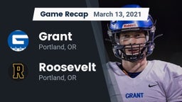 Recap: Grant  vs. Roosevelt  2021