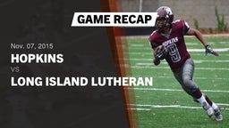 Recap: Hopkins  vs. Long Island Lutheran  2015