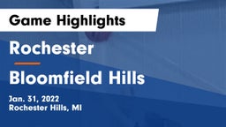 Rochester  vs Bloomfield Hills  Game Highlights - Jan. 31, 2022