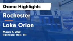 Rochester  vs Lake Orion  Game Highlights - March 4, 2022