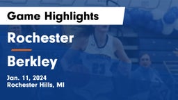 Rochester  vs Berkley  Game Highlights - Jan. 11, 2024