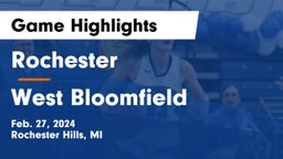 Rochester  vs West Bloomfield Game Highlights - Feb. 27, 2024