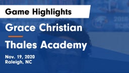 Grace Christian  vs Thales Academy Game Highlights - Nov. 19, 2020