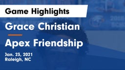 Grace Christian  vs Apex Friendship  Game Highlights - Jan. 23, 2021