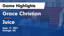 Grace Christian  vs Juice Game Highlights - Sept. 17, 2021
