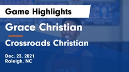 Grace Christian  vs Crossroads Christian  Game Highlights - Dec. 23, 2021