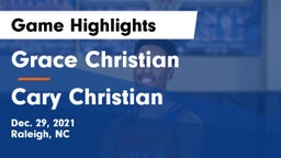 Grace Christian  vs Cary Christian  Game Highlights - Dec. 29, 2021
