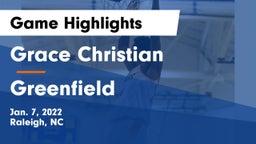 Grace Christian  vs Greenfield  Game Highlights - Jan. 7, 2022