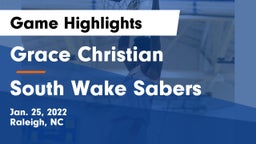 Grace Christian  vs South Wake Sabers Game Highlights - Jan. 25, 2022