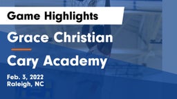 Grace Christian  vs Cary Academy Game Highlights - Feb. 3, 2022
