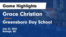 Grace Christian  vs Greensboro Day School  Game Highlights - July 23, 2023