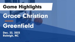 Grace Christian  vs Greenfield  Game Highlights - Dec. 22, 2023