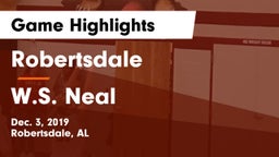 Robertsdale  vs W.S. Neal  Game Highlights - Dec. 3, 2019