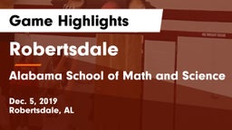 Robertsdale  vs Alabama School of Math and Science Game Highlights - Dec. 5, 2019