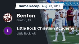 Recap: Benton  vs. Little Rock Christian Academy  2019