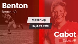 Matchup: Benton  vs. Cabot  2019