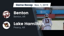 Recap: Benton  vs. Lake Hamilton  2019
