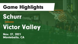 Schurr  vs Victor Valley Game Highlights - Nov. 27, 2021