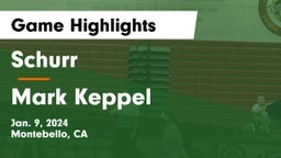 Schurr  vs Mark Keppel  Game Highlights - Jan. 9, 2024