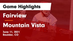 Fairview  vs Mountain Vista  Game Highlights - June 11, 2021