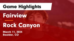 Fairview  vs Rock Canyon  Game Highlights - March 11, 2024