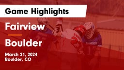 Fairview  vs Boulder  Game Highlights - March 21, 2024