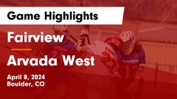 Fairview  vs Arvada West Game Highlights - April 8, 2024