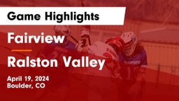 Fairview  vs Ralston Valley  Game Highlights - April 19, 2024