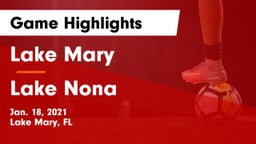Lake Mary  vs Lake Nona  Game Highlights - Jan. 18, 2021