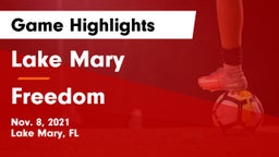 Lake Mary  vs Freedom  Game Highlights - Nov. 8, 2021
