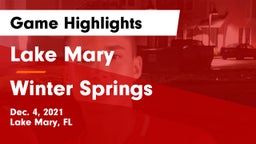 Lake Mary  vs Winter Springs  Game Highlights - Dec. 4, 2021