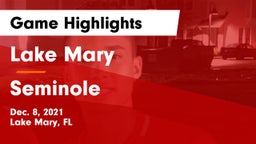 Lake Mary  vs Seminole  Game Highlights - Dec. 8, 2021