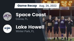 Recap: Space Coast  vs. Lake Howell  2022