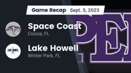Recap: Space Coast  vs. Lake Howell  2023