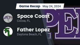 Recap: Space Coast  vs. Father Lopez  2024