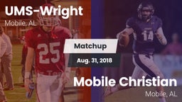 Matchup: UMS-Wright Prep vs. Mobile Christian  2018