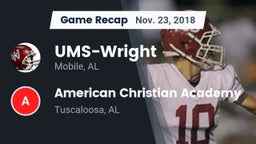 Recap: UMS-Wright  vs. American Christian Academy  2018