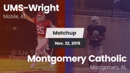 Matchup: UMS-Wright Prep vs. Montgomery Catholic  2019