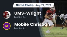 Recap: UMS-Wright  vs. Mobile Christian  2021