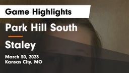 Park Hill South  vs Staley  Game Highlights - March 30, 2023