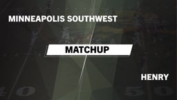Matchup: Minneapolis Southwes vs. Henry  2016