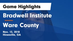 Bradwell Institute vs Ware County  Game Highlights - Nov. 13, 2018