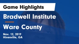 Bradwell Institute vs Ware County  Game Highlights - Nov. 12, 2019