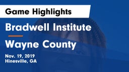 Bradwell Institute vs Wayne County  Game Highlights - Nov. 19, 2019