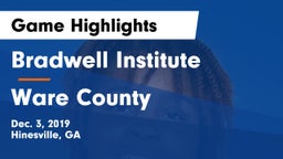 Bradwell Institute vs Ware County  Game Highlights - Dec. 3, 2019