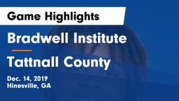 Bradwell Institute vs Tattnall County  Game Highlights - Dec. 14, 2019